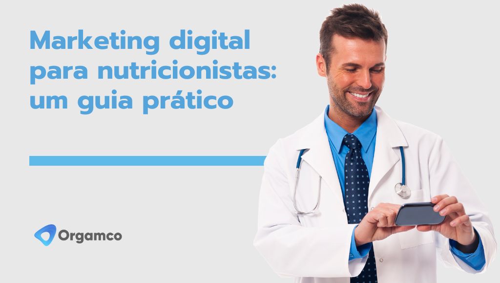 Marketing digital para nutricionistas um guia prático Orgamco