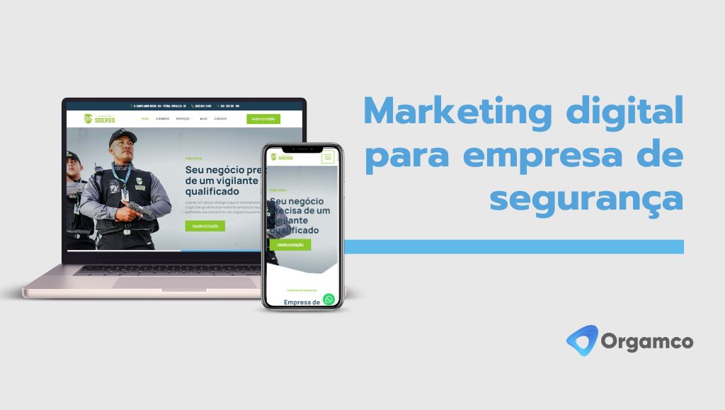 marketing-digital-para-empresa-de-seguranca-blog-orgamco-academy-agencia-fortaleza